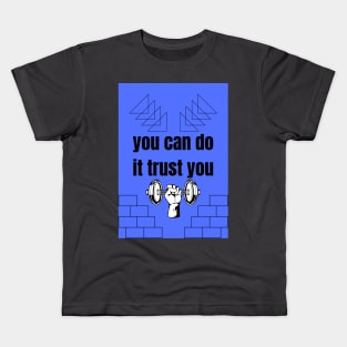 Trust yourself Kids T-Shirt